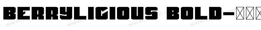Berrylicious Bold字体转换 Berrylicious Bold字体转换